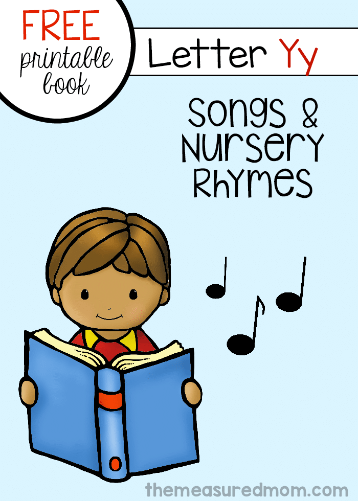 Get this free letter book full of rhymes and songs for letter Y!
